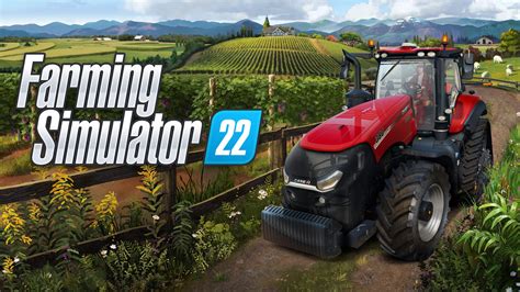  Farming Simulator 22:  體驗農村生活樂趣，打造你的農業王國！