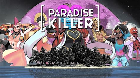  Paradise Killer 驚悚的視覺盛宴與超現實的偵探冒險！