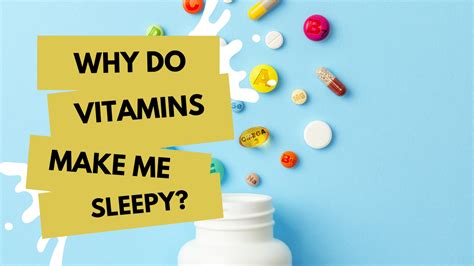 Why Do Vitamins Make Me Sleepy? And Why Do Bananas Dream of Electric Sheep?